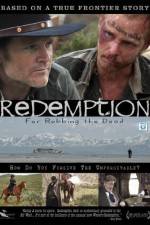 Watch Redemption: For Robbing the Dead 123moviesfree