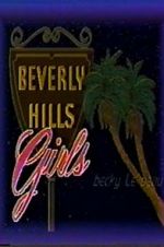 Watch Beverly Hills Girls 123moviesfree