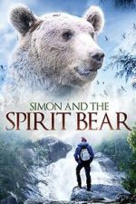 Watch Simon and the Spirit Bear 123moviesfree
