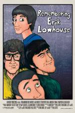 Watch Remembering Erik Lowhouse 123moviesfree