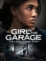 Watch Girl in the Garage: The Laura Cowan Story 123moviesfree