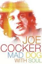 Watch Joe Cocker: Mad Dog with Soul 123moviesfree