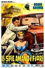 Watch The Spy Who Loved Flowers 123moviesfree