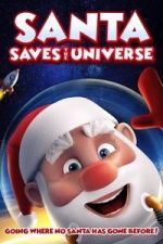 Watch Santa Saves the Universe 123moviesfree