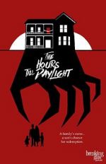 Watch The Hours Till Daylight 123moviesfree