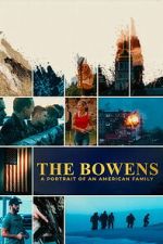 Watch The Bowens: A Portrait of an American Family 123moviesfree