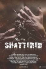 Watch Shattered! 123moviesfree