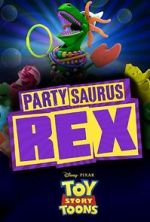 Watch Toy Story Toons: Partysaurus Rex 123moviesfree