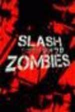 Watch Slash Zombies 123moviesfree