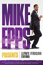 Watch Mike Epps Presents: Live from Club Nokia 123moviesfree