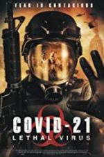 Watch COVID-21: Lethal Virus 123moviesfree