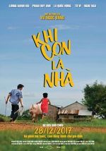Watch Khi Con Là Nhà 123moviesfree