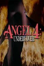 Watch Angel 4: Undercover 123moviesfree