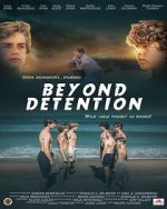 Watch Beyond Detention 123moviesfree