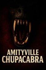 Watch Amityville Chupacabra 123moviesfree