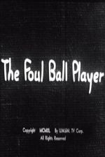 Watch The Foul Ball Player 123moviesfree