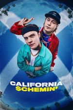 Watch California Schemin\' 123moviesfree