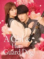 Watch A Girl & Her Guard Dog 123moviesfree