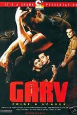 Watch Garv Pride and Honour 123moviesfree