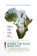 Watch Where the Road Runs Out 123moviesfree