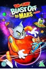 Watch Tom and Jerry Blast Off to Mars! 123moviesfree
