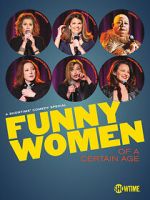 Watch Funny Women of a Certain Age (TV Special 2019) 123moviesfree