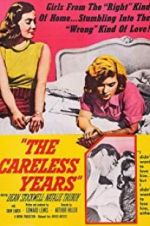 Watch The Careless Years 123moviesfree