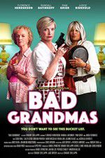 Watch Bad Grandmas 123moviesfree