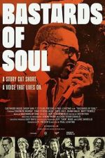 Watch Bastards of Soul 123moviesfree