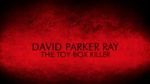 Watch David Parker Ray: The Toy Box Killer 123moviesfree