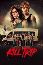 Watch Kill Trip 123moviesfree