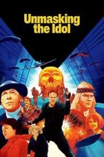 Watch Unmasking the Idol 123moviesfree