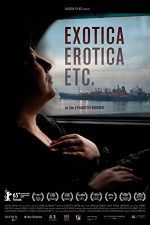 Watch Exotica, Erotica Etc 123moviesfree
