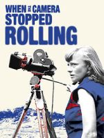 Watch When the Camera Stopped Rolling 123moviesfree
