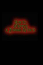 Watch How to Survive a Zombie Attack 123moviesfree