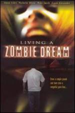 Watch Living a Zombie Dream 123moviesfree