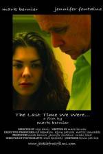Watch The Last Time We Were 123moviesfree