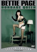 Watch Bettie Page: Bondage Queen 123moviesfree