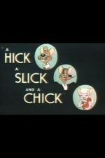 Watch A Hick a Slick and a Chick (Short 1948) 123moviesfree