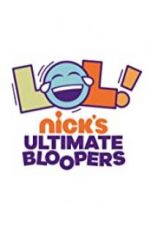 Watch LOL Nick\'s Ultimate Bloopers 123moviesfree