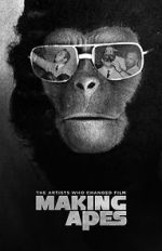 Watch Making Apes: The Artists Who Changed Film 123moviesfree