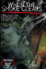 Watch When the Smoke Clears 123moviesfree
