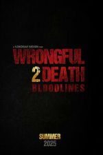 Watch Wrongful Death 2: Bloodlines 123moviesfree