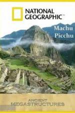 Watch National Geographic: Ancient Megastructures - Machu Picchu 123moviesfree