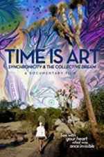 Watch Time Is Art: Synchronicity and the Collective Dream 123moviesfree
