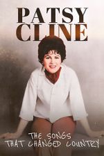 Watch Patsy Cline: The Songs That Changed Country 123moviesfree
