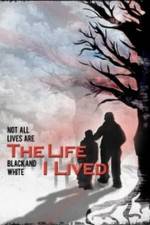 Watch The Life I Lived 123moviesfree