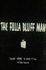 Watch The Fulla Bluff Man 123moviesfree