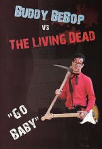 Watch Buddy BeBop vs the Living Dead 123moviesfree