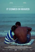 Watch It Comes in Waves 123moviesfree
